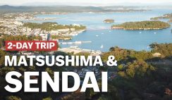 2 Day Trip to Matsushima & Sendai Directly from Narita Airport 2 Day Trip to Matsushima & Sendai Directly from Narita Airport