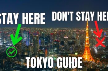 Top 7 Places To Stay In Tokyo | Why You Should And Shouldn’t Stay Here