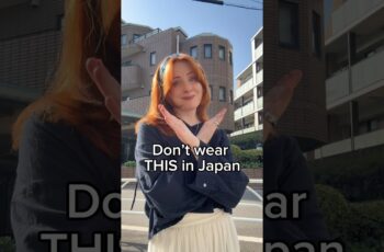 DON’T Wear These Things in Japan (Unless You Want To)